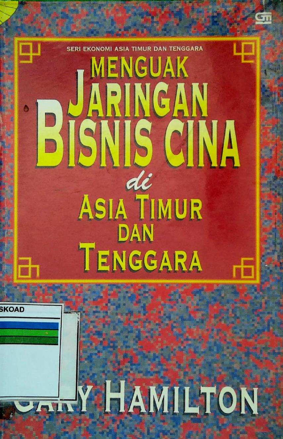 Menguak Jaringan Bisnis Cina Di Asia Timur Dan Tenggara